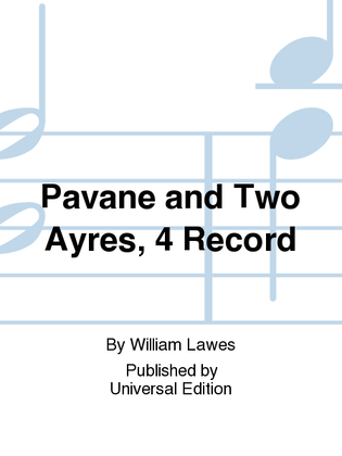 Pavane And Two Ayres, 4 Record