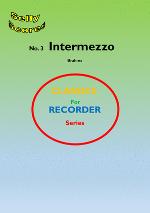 CLASSICS FOR RECORDER SERIES 3 Intermezzo Op 117 no. 1 Brahms for Descant Recorder and Piano