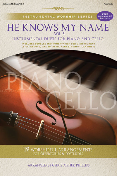 He Knows My Name - Piano/Cello Book/Cd