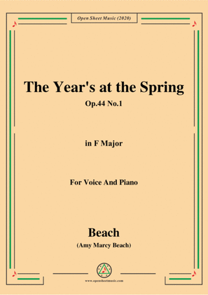 Book cover for Beach-The Year's at the Spring,Op.44 No.1,in F Major,for Voice and Piano