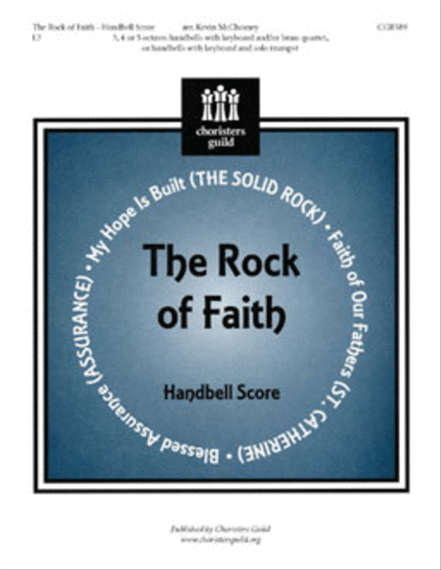 The Rock of Faith (Handbell Score) by Kevin McChesney Handbell Choir - Sheet Music