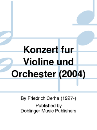 Konzert fur Violine und Orchester (2004)