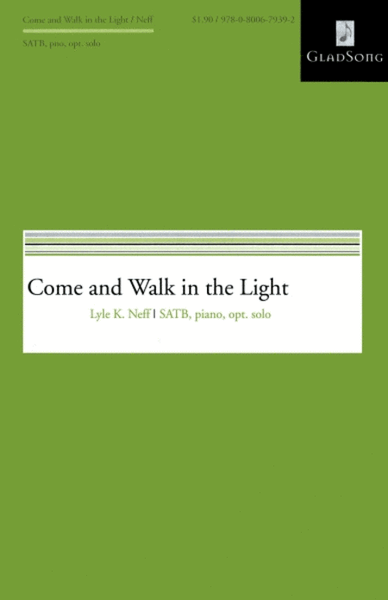 Come and Walk in the Light 4-Part - Sheet Music