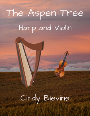 The Aspen Tree, for Harp and Violin