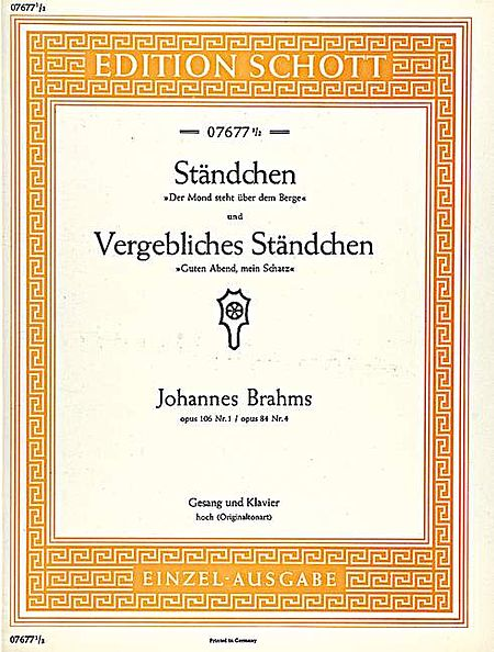 Standchen / Vergebliches Standchen, Op. 106/1 u. 84/4