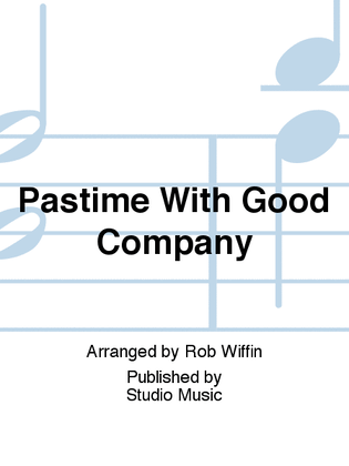 Book cover for Pastime With Good Company