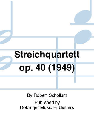 Streichquartett op. 40 (1949)