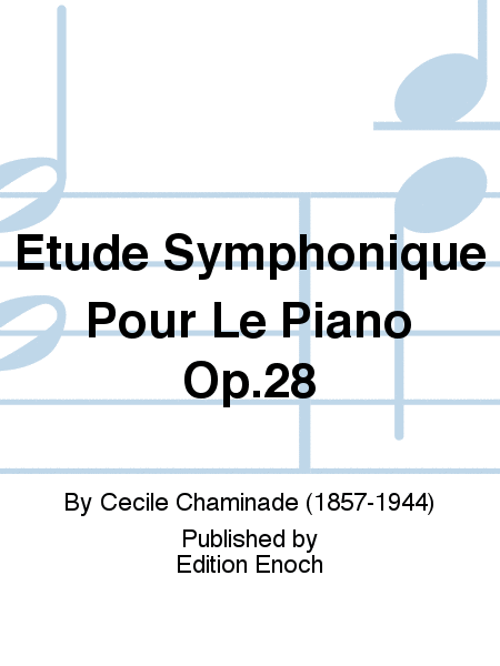 Etude Symphonique Pour Le Piano Op.28