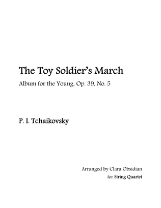 Album for the Young, op 39, No. 5: The Toy Soldier's March for String Quartet