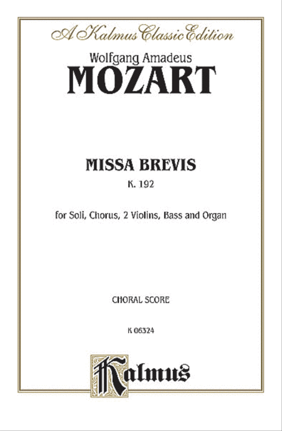 Missa Brevis, K. 192 Missa Brevis, K. 192 4-Part scores gallery preview page 1