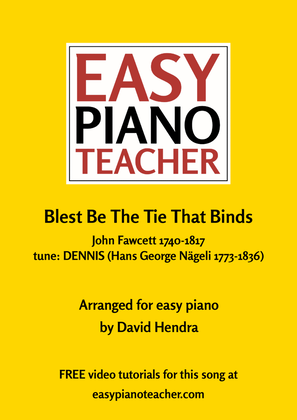 Blest Be The Tie That Binds (hymn) EASY PIANO with FREE video tutorials