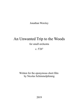An Unwanted Trip to the Woods