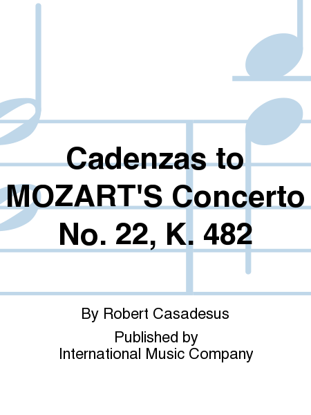 Cadenzas To Mozart'S Concerto No. 22, K. 482