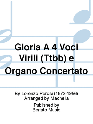 Gloria A 4 Voci Virili (Ttbb) e Organo Concertato