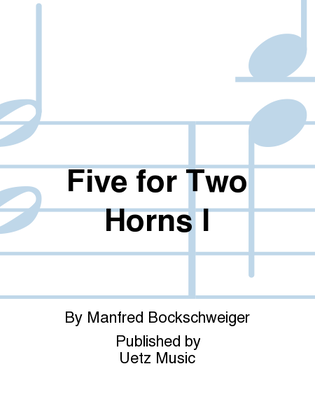 Five for Two Horns I