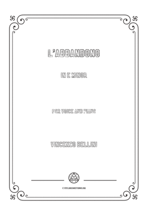 Book cover for Bellini-L'abbandono in e minor,for voice and piano