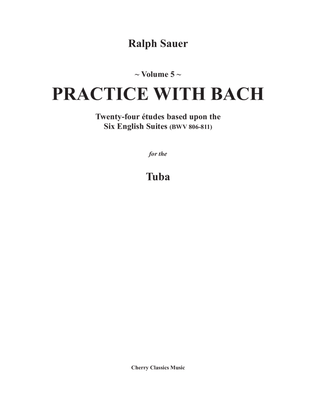 Book cover for Practice With Bach for the Tuba, Volume 5