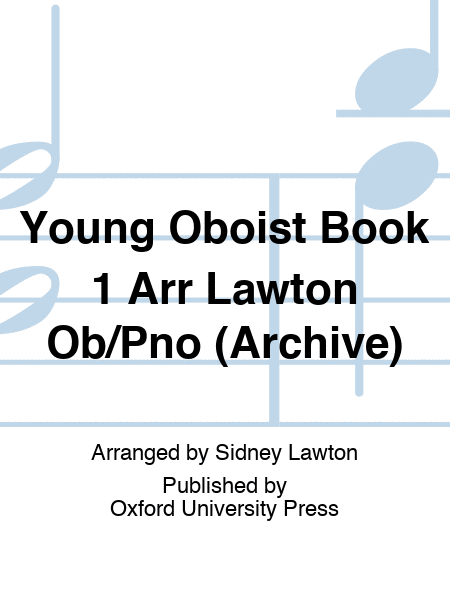 Young Oboist Book 1 Arr Lawton Ob/Pno (Archive)