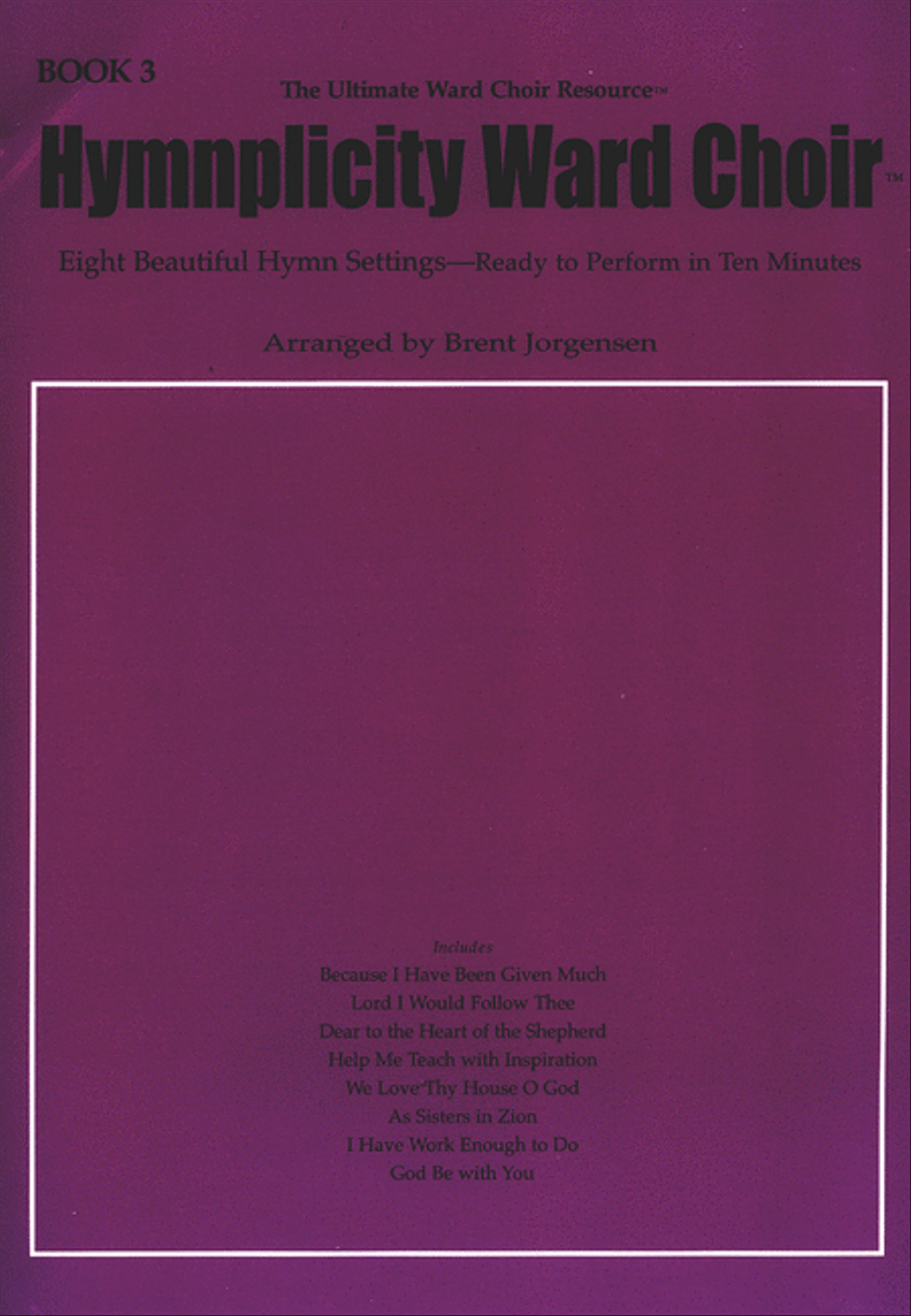 Hymnplicity Ward Choir - Book 3 Hymnplicity Ward Choir - Book 3 4-Part scores gallery preview page 1