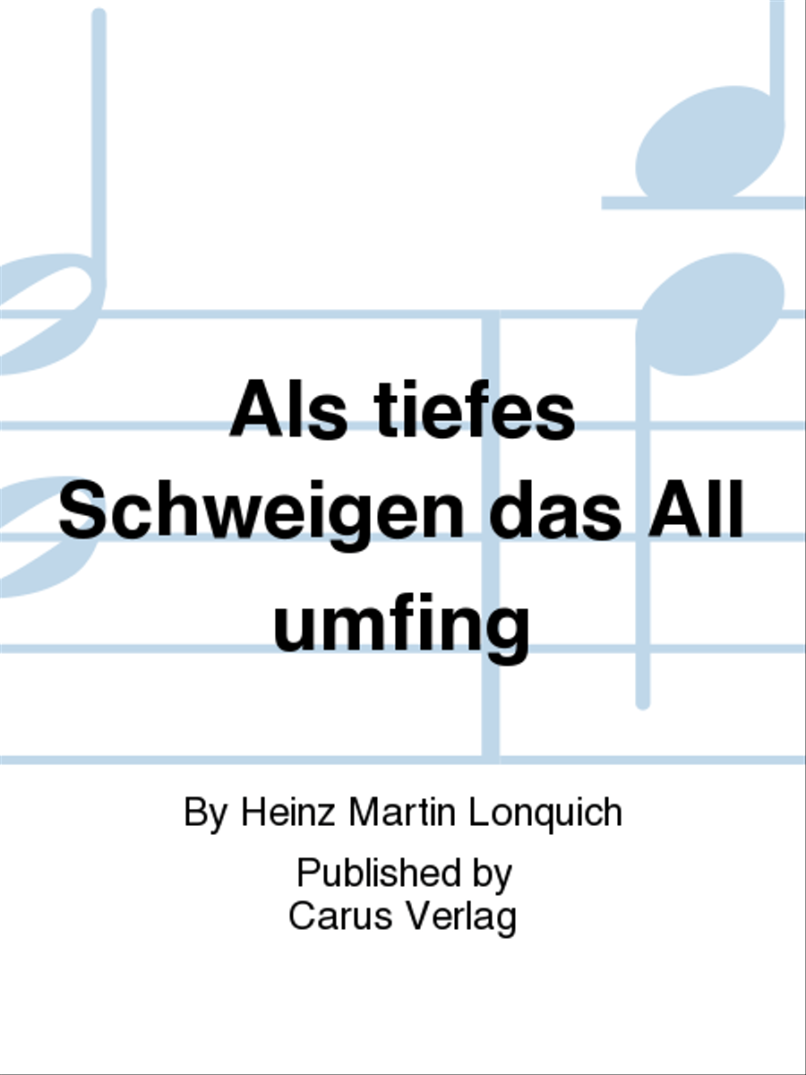 Als tiefes Schweigen das All umfing