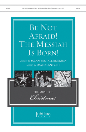 Book cover for Be Not Afraid! The Messiah Is Born!