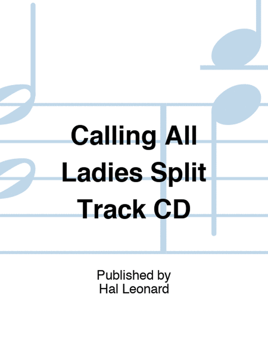 Calling All Ladies Split Track CD