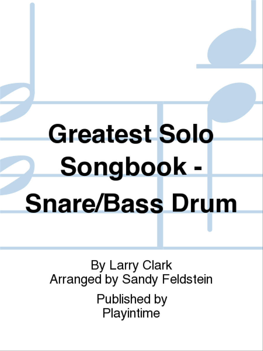 Greatest Solo Songbook - Snare/Bass Drum
