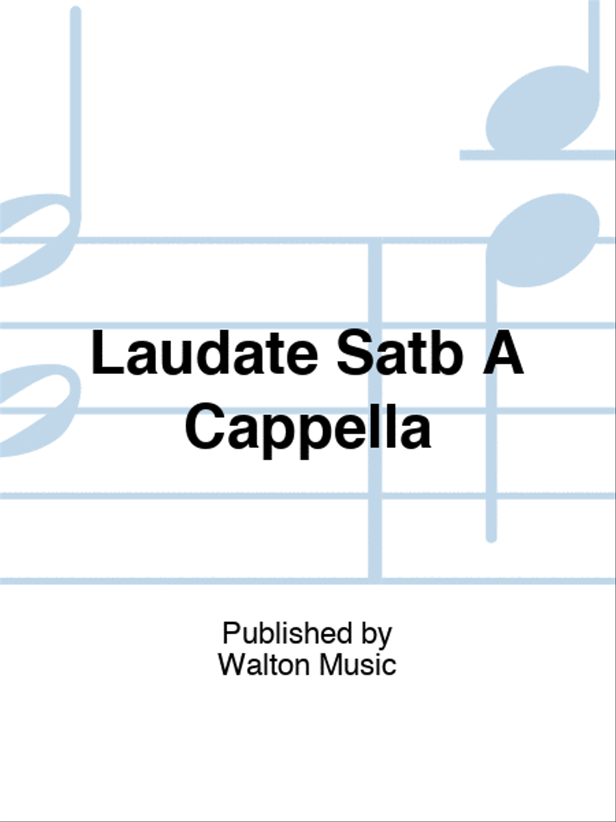 Laudate Satb A Cappella