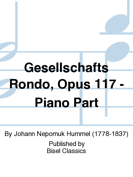 Gesellschafts Rondo, Opus 117 - Piano Part
