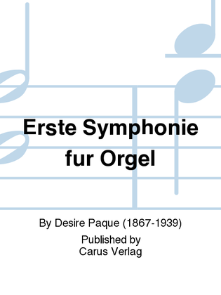 Erste Symphonie fur Orgel