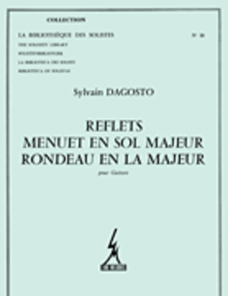Dagosto Reflets Menuet In G Major Rondeau In A Major Lm038 Guitar Book
