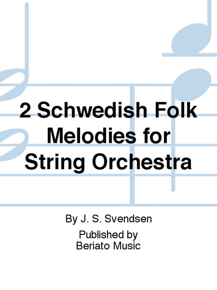 2 Schwedish Folk Melodies for String Orchestra