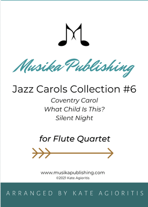 Jazz Carols Collection for Flute Quartet - Set Six