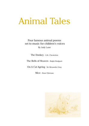 Animal Tales - Four famous animal poems set to music for children's voices and piano