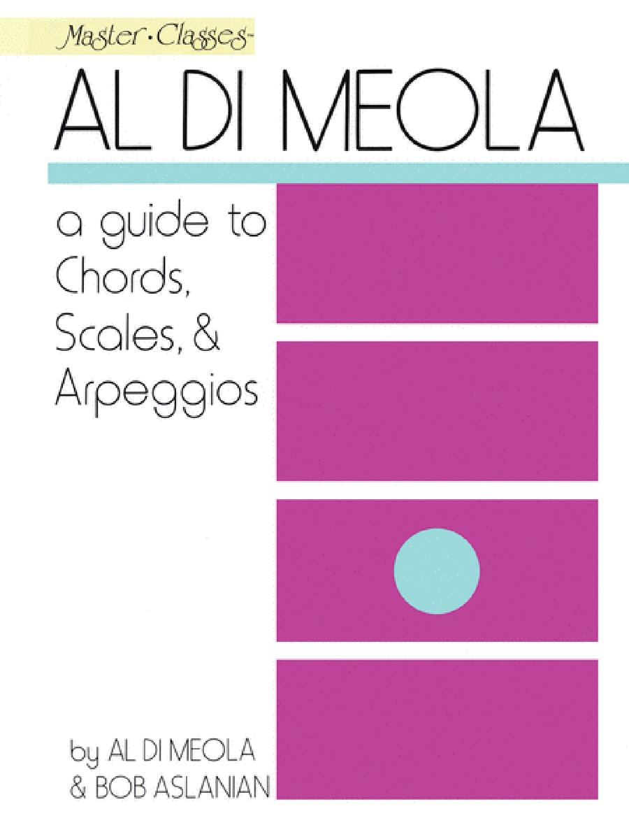 Al Di Meola – A Guide to Chords, Scales & Arpeggios