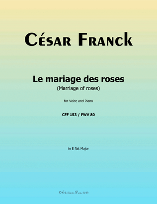 Book cover for Le mariage des roses, by César Franck, in E flat Major
