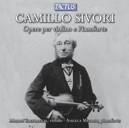 Sivori: Violin and Piano Works