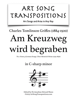 GRIFFES: Am Kreuzweg wird begraben (transposed to C-sharp minor)