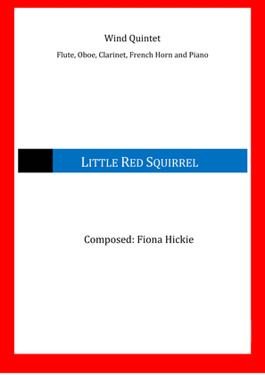 Little Red Squirrel: Wind Quintet and Piano