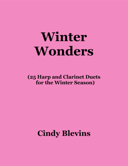 Winter Wonders, 25 seasonal arrangements for Harp and Clarinet image number null