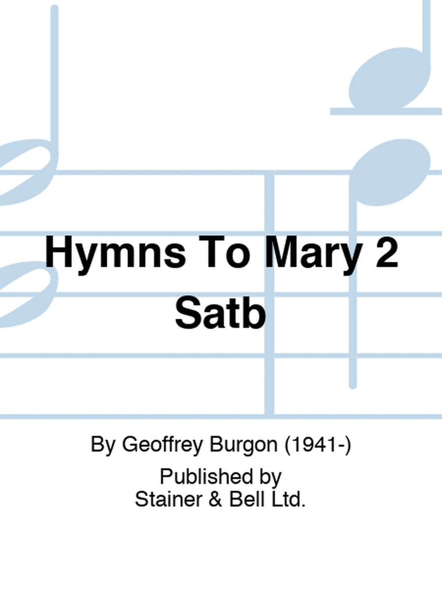 Hymns To Mary 2 Satb
