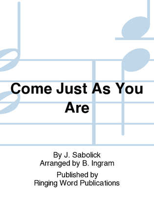 Book cover for Come Just As You Are