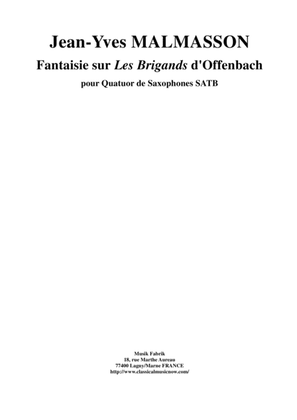 Jean-Yves Malmasson: Fantaisie sur les Brigands d'Offenbach for SATB saxophone quartet