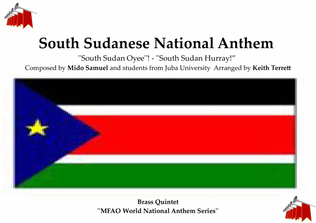 South Sudanese National Anthem ''South Sudan Oyee''! - ''South Sudan Hurray!" for Brass Quintet