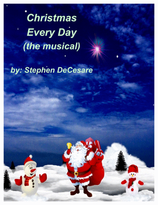 Christmas Every Day (Piano/Vocal Score)