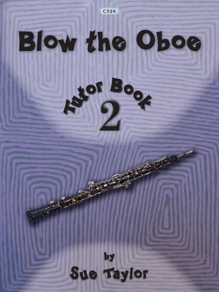 Blow the Oboe. Book 2 - Tutor Book