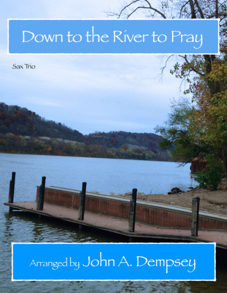 Down to the River to Pray (Sax Trio: SAT) image number null