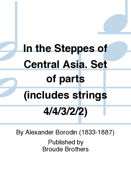 In the Steppes of Central Asia. Set of parts (includes strings 4/4/3/2/2)