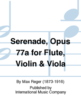 Serenade, Opus 77A For Flute, Violin & Viola