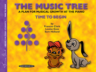 Book cover for The Music Tree - Time to Begin, Primer